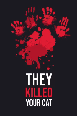 They Killed Your Cat cover